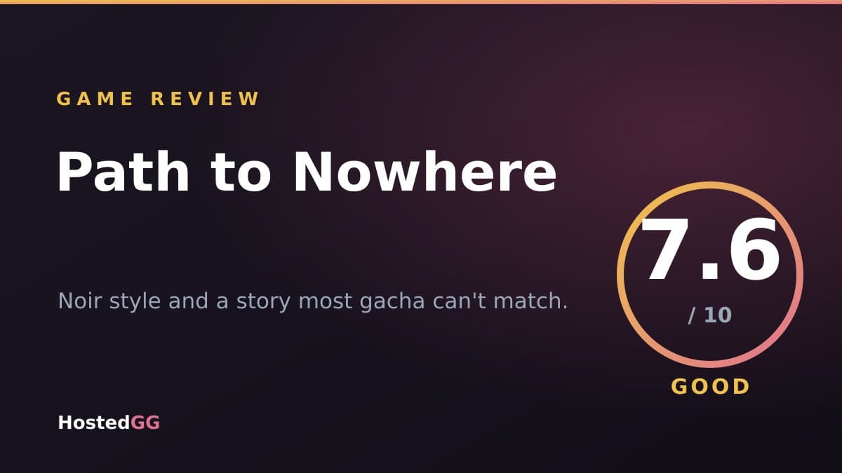 Path to Nowhere Review: A Noir Gacha Punching Above Its Combat