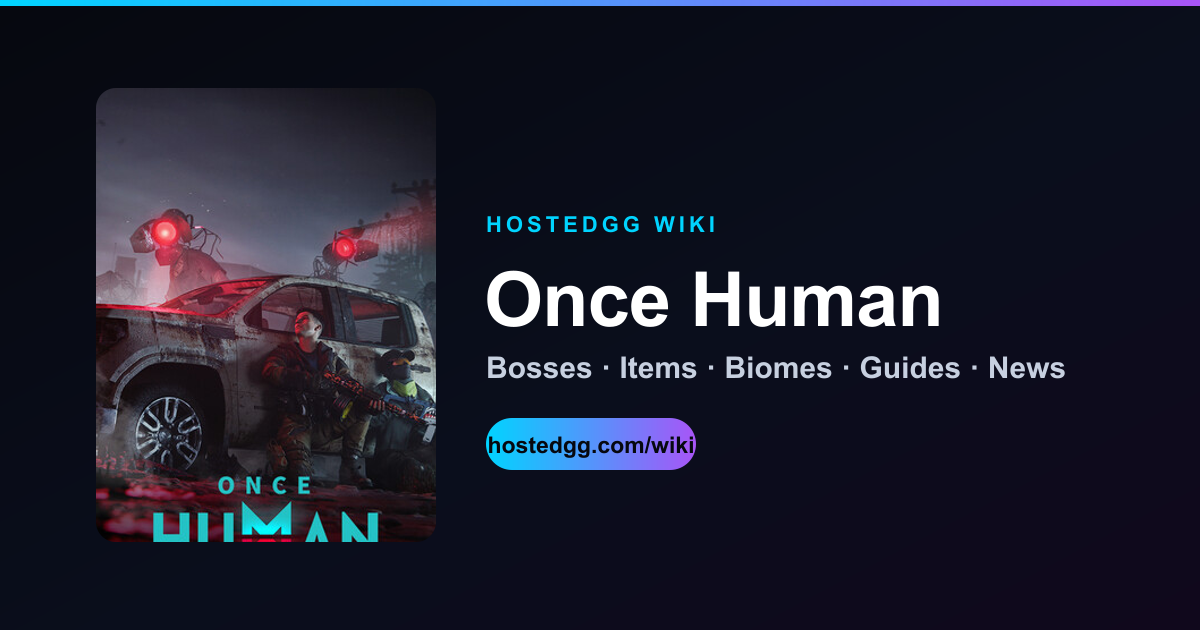 Once Human Rdr2 Reference Once Human Wiki: Items, Enemies, Guides & Patch News | HostedGG